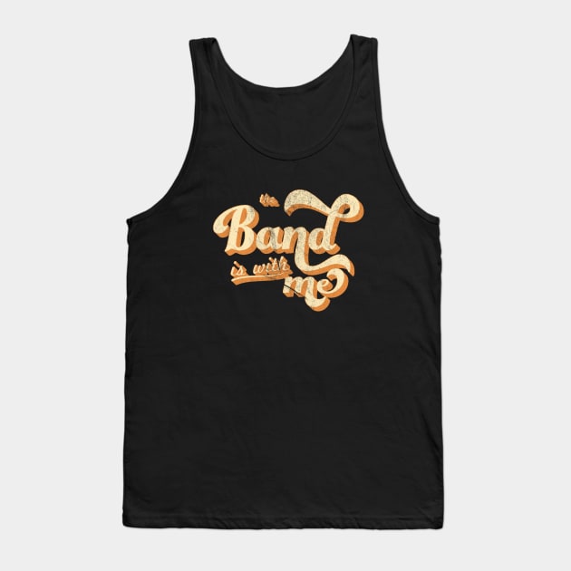 The Band is with Me Tank Top by MadeByMystie
